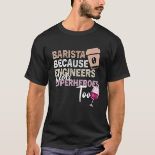 Camiseta Coffee Wine Quote Barista Guay Coffee Wine 18
