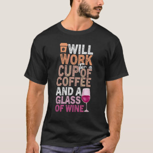 Camiseta Coffee Wine Quote Barista Guay Coffee Wine 24