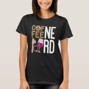 Camiseta Coffee Wine Quote Barista Guay Coffee Wine 9