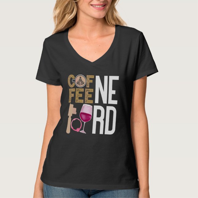Camiseta Coffee Wine Quote Barista Guay Coffee Wine 9 (Anverso)