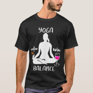 Camiseta Coffee Wine Yoga Balance Divertido regalo de humor