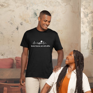 Camiseta Coffee Work Quote Instant human, agregue café