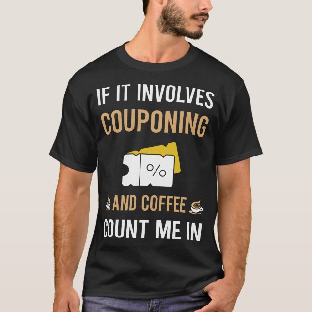 Camiseta Coffee Y Couponing Coupon Coupons Coupons Couponer (Anverso)