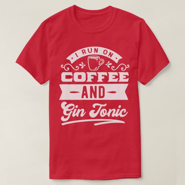 Camiseta Coffee Y Gin Tonic Fun Cita (Diseño del anverso)