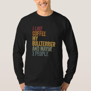 Camiseta Coffee Y My Bullterrier Bull Terrier 3 Personas Lo