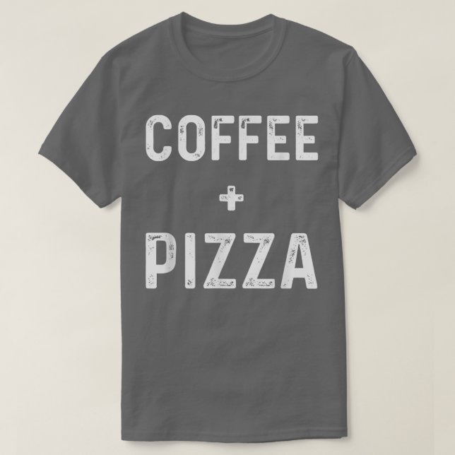 Camiseta Coffee Y Pizza Food Divertidos (Diseño del anverso)