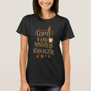 Camiseta Coffee y schnauzer en miniatura dueño de perro say