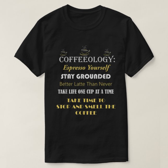 Camiseta Coffeeology Funny Coffee (Diseño del anverso)
