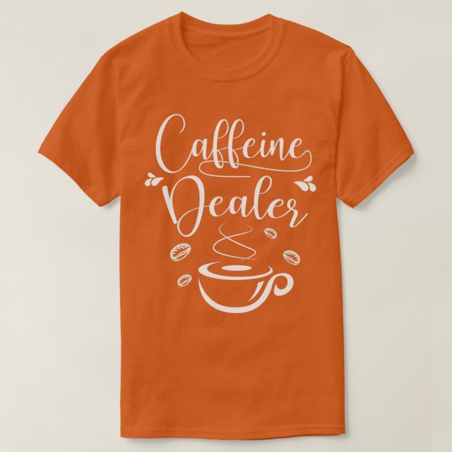 Camiseta Coffein Dealer para Barista y Café Lover (Diseño del anverso)