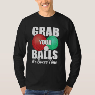 Camiseta Coge tus bolas es jugador de Bocce Time Bocce