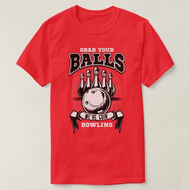 Camiseta Coge tus bolas para el bolos. (Diseño del anverso)