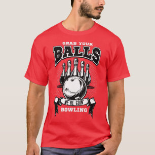 Camiseta Coge tus bolas para el bolos.