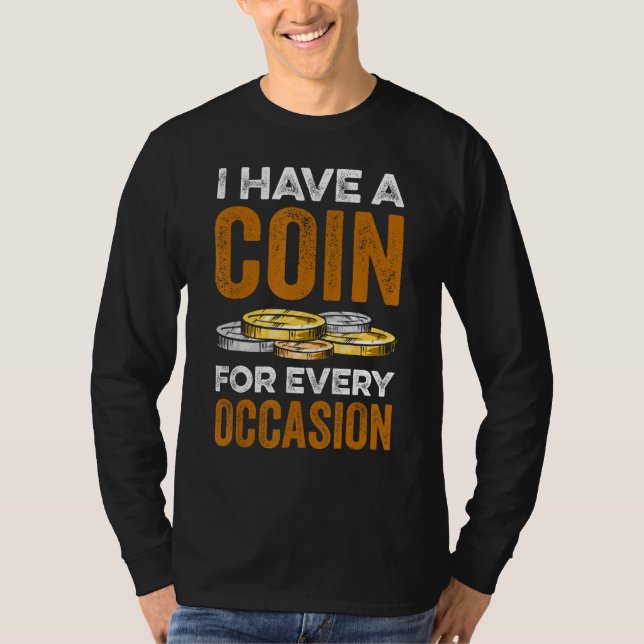 Camiseta Coin Collecting For  Coin Collector Coin Enthusias (Anverso)