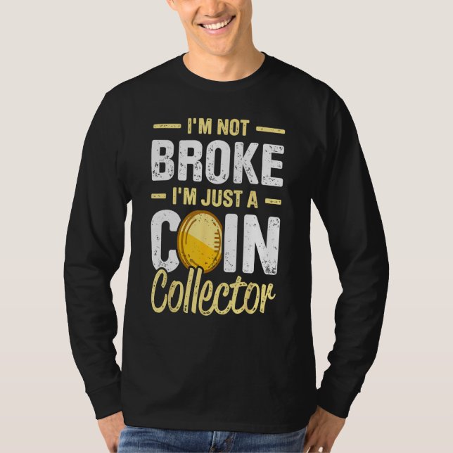 Camiseta Coin Collecting For  Coin Collector Coin Enthusias (Anverso)
