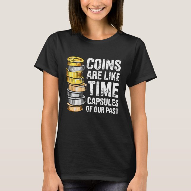 Camiseta Coin Collecting For  Coin Collector Coin Enthusias (Anverso)