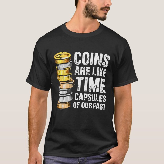 Camiseta Coin Collecting For  Coin Collector Coin Enthusias (Anverso)