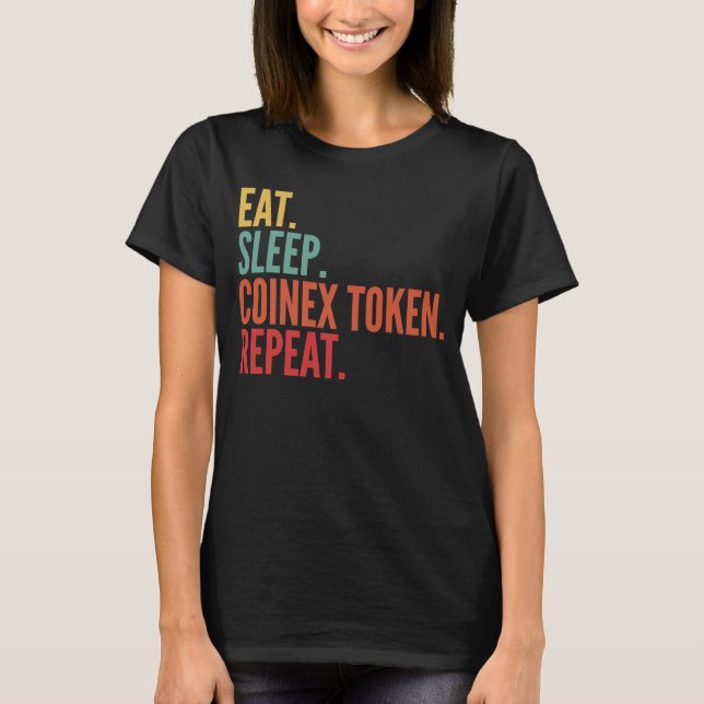 Camiseta Coinex Token Crypto Eat Sleep Coinex Token Repetir (Anverso)