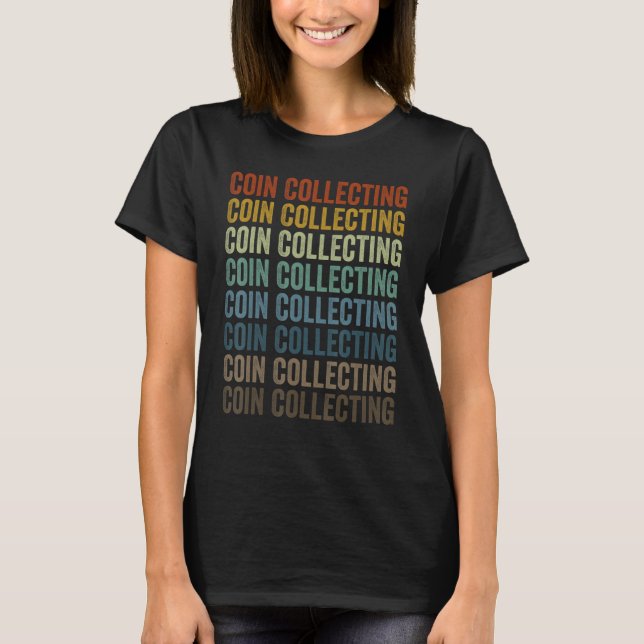 Camiseta Coinólogo del Colector de Monedas (Anverso)