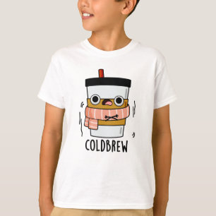 Camiseta Cold Brew Funny Freezing Café Pun