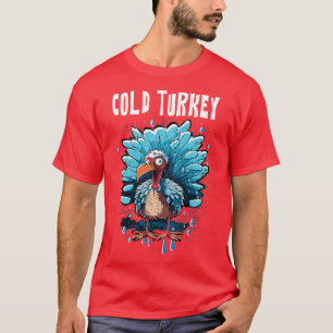 Camiseta Cold Turkey Funny Pun Gift Funny Chiste Regalo Fun
