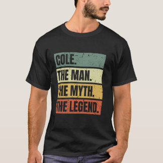 Camiseta Cole Man Mito la leyenda Retro Funny Mejor Nombre 