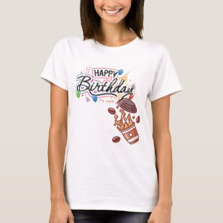 Camiseta "Colección Bliss de Cumpleaños: ¡Usa tu alegría!"