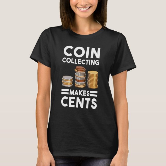 Camiseta Colección de moneda hace que cents numismáticos (Anverso)