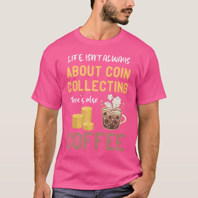 Camiseta Colección de Monedas Café Monedas Numismático Cole (Anverso)