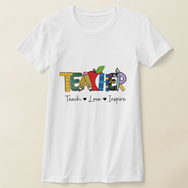 Camiseta Colección Teach Love Inspire Teachers (Distribución)