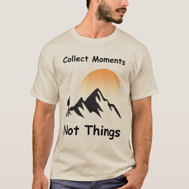 Camiseta Colecciona Momentos, No Cosas (Anverso)