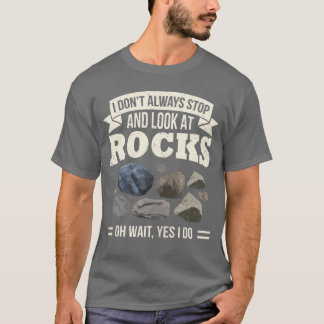 Camiseta Coleccionando Rocas Mira Rocas Oh Espera Sí Ge