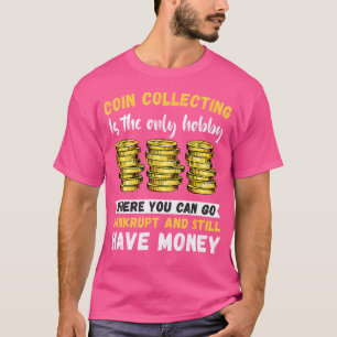 Camiseta Coleccionar Monedas La Única Afición Numismático M
