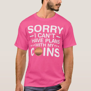 Camiseta Coleccionar Monedas Tengo Planes Con Mis Monedas D