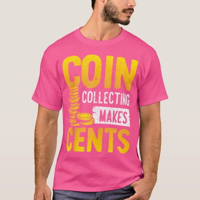 Camiseta Coleccionar Monedas Tiene Sentido Numismática Cole (Anverso)