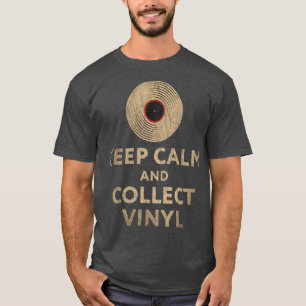Camiseta Coleccionista de discos de vinilo Mantenga la calm
