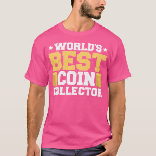 Camiseta Coleccionista de moneda de divertida moneda que re