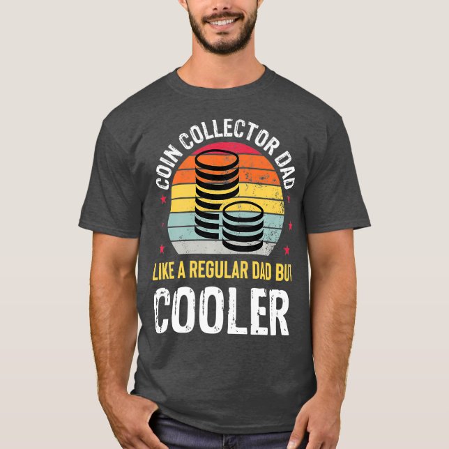 Camiseta Coleccionista de monedas Dad Divertido regalo de m (Anverso)