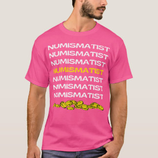 Camiseta Coleccionista de monedas divertido numismático Mon