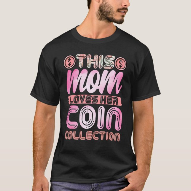 Camiseta Coleccionista de monedas Mamá a esta mamá le encan (Anverso)