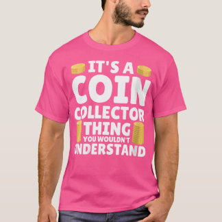 Camiseta Coleccionista de Monedas Numismático Afición a la