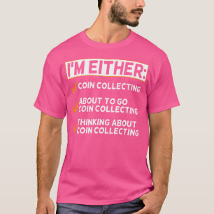Camiseta Coleccionista de Monedas Numismático Divertido