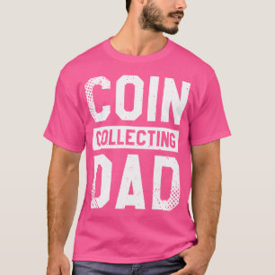 Camiseta Coleccionista de Monedas Papá Coleccionista Numism