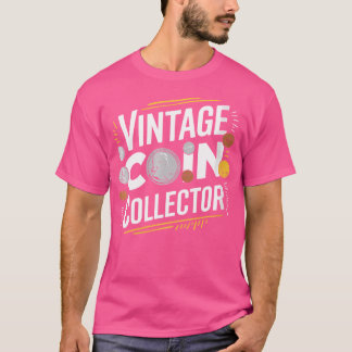 Camiseta Coleccionista de Monedas Wo Coleccionismo de Moned
