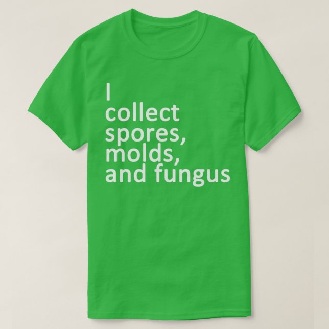 Camiseta Colecciono esporas de moldes y hongos (Diseño del anverso)
