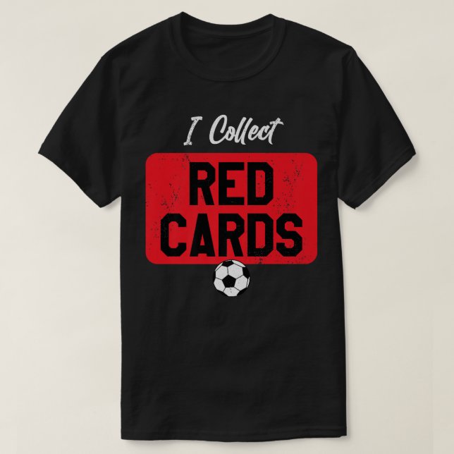 Camiseta Colecciono tarjetas rojas, juego divertido de futb (Diseño del anverso)