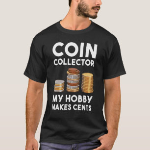 Camiseta Colector de monedas Mi Hobby Hace Colección de mon
