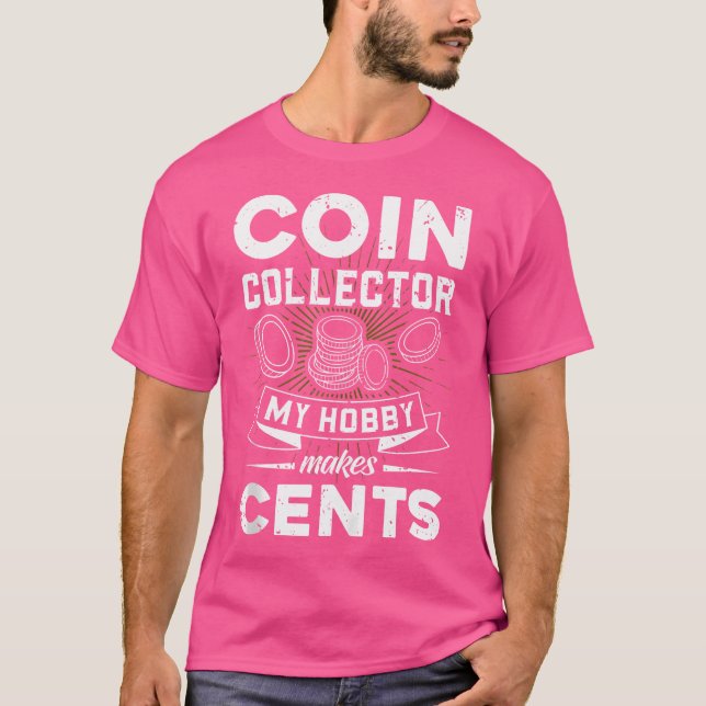 Camiseta Colector de monedas Mi Hobby Hace Colección de mon (Anverso)