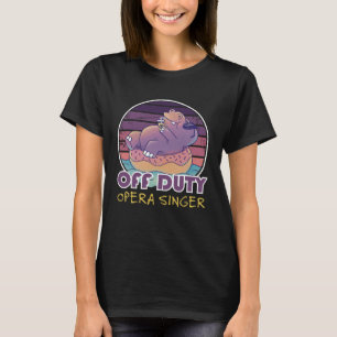Camiseta Colega de trabajo cantante de ópera fuera de servi