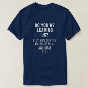 Camiseta colega despedida, jubilación, colega, adiós,