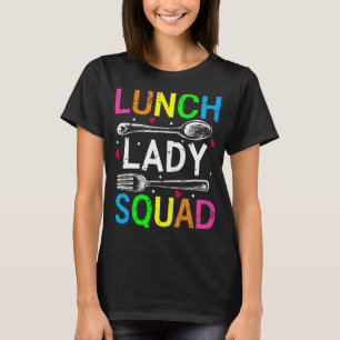 Camiseta Colegio Lunch Lady Squad Cafetería Trabajadoras